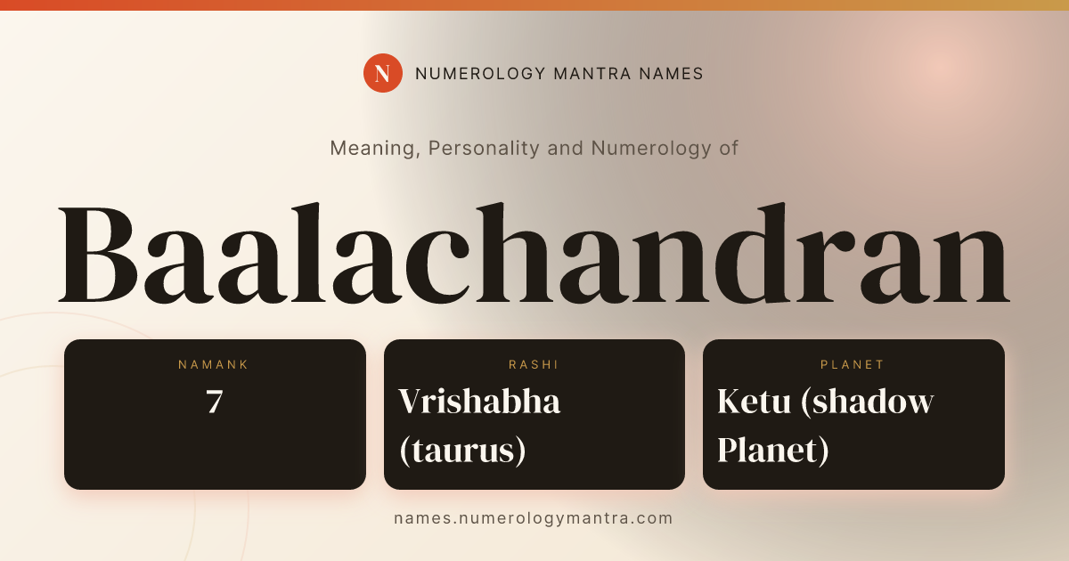Baalachandran name meaning, Namank calculation, and Vedic profile share card