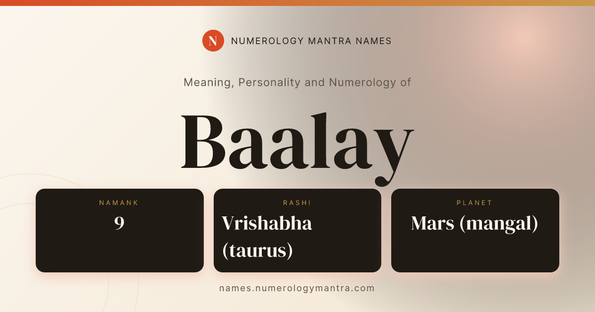 Baalay name meaning, Namank calculation, and Vedic profile share card
