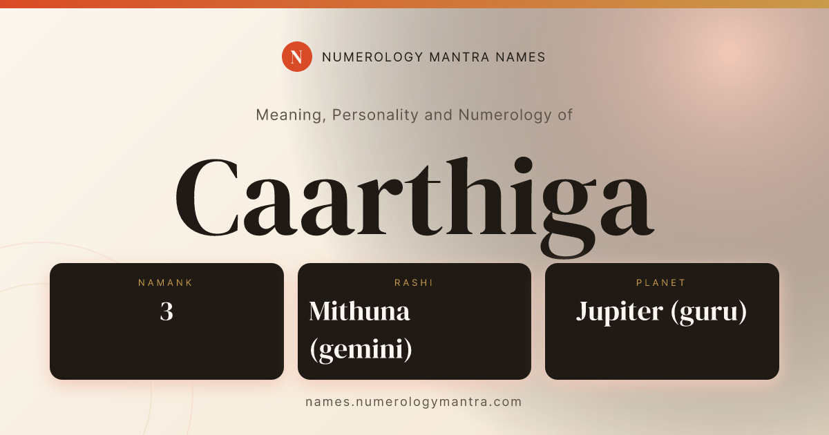 Caarthiga name meaning, Namank calculation, and Vedic profile share card