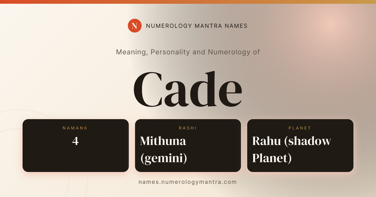 Cade name meaning, Namank calculation, and Vedic profile share card