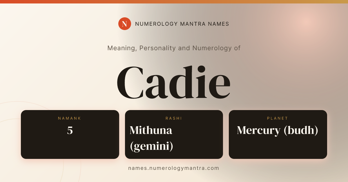 Cadie name meaning, Namank calculation, and Vedic profile share card