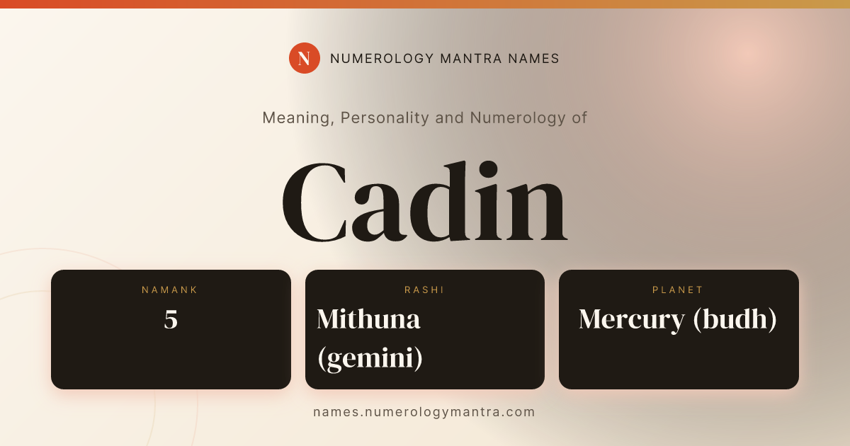 Cadin name meaning, Namank calculation, and Vedic profile share card
