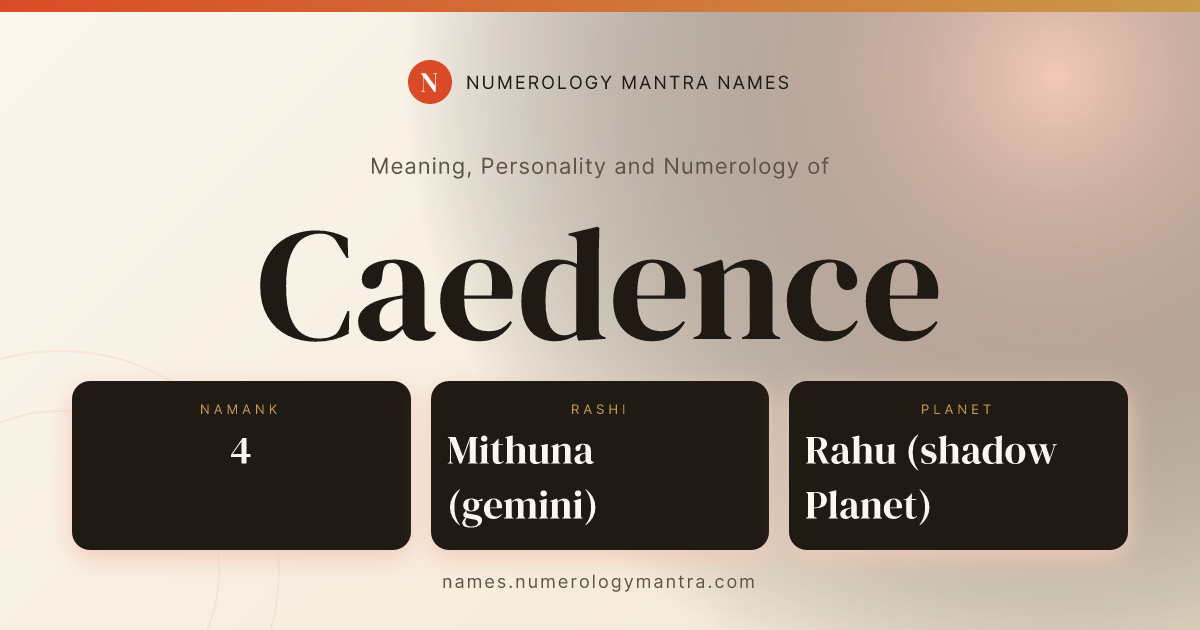 Caedence name meaning, Namank calculation, and Vedic profile share card
