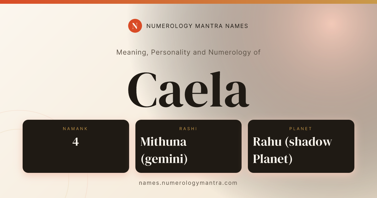Caela name meaning, Namank calculation, and Vedic profile share card