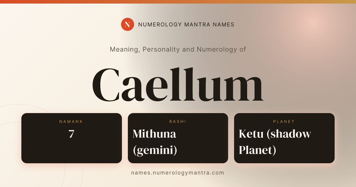 Caellum name meaning, Namank calculation, and Vedic profile share card