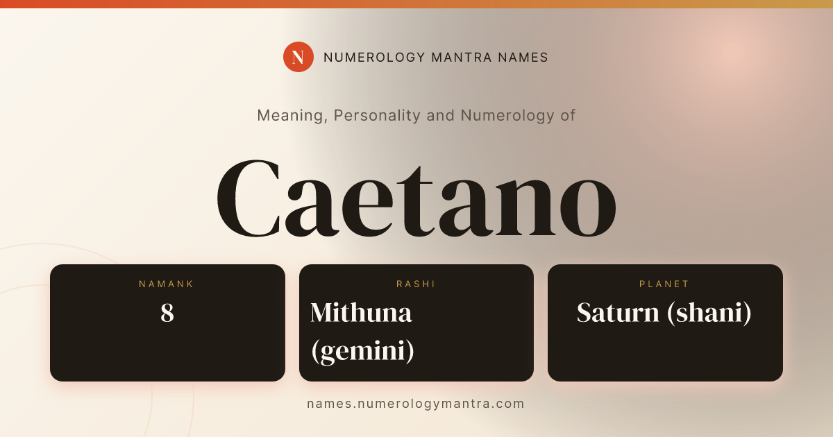 Caetano name meaning, Namank calculation, and Vedic profile share card