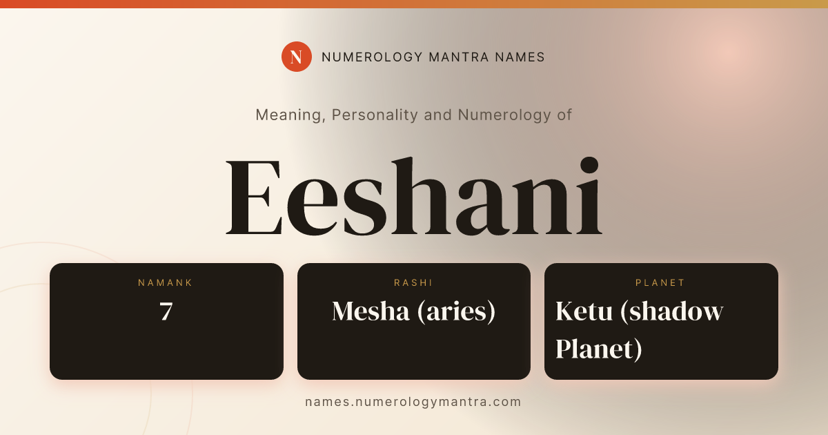 Eeshani name meaning, Namank calculation, and Vedic profile share card