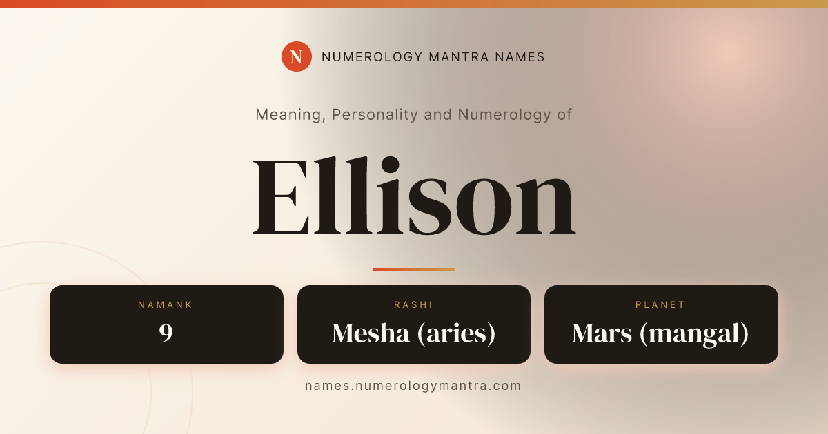 Ellison name meaning, Namank calculation, and Vedic profile share card