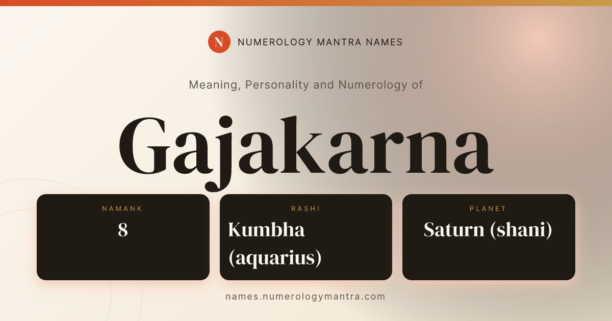 Gajakarna name meaning, Namank calculation, and Vedic profile share card