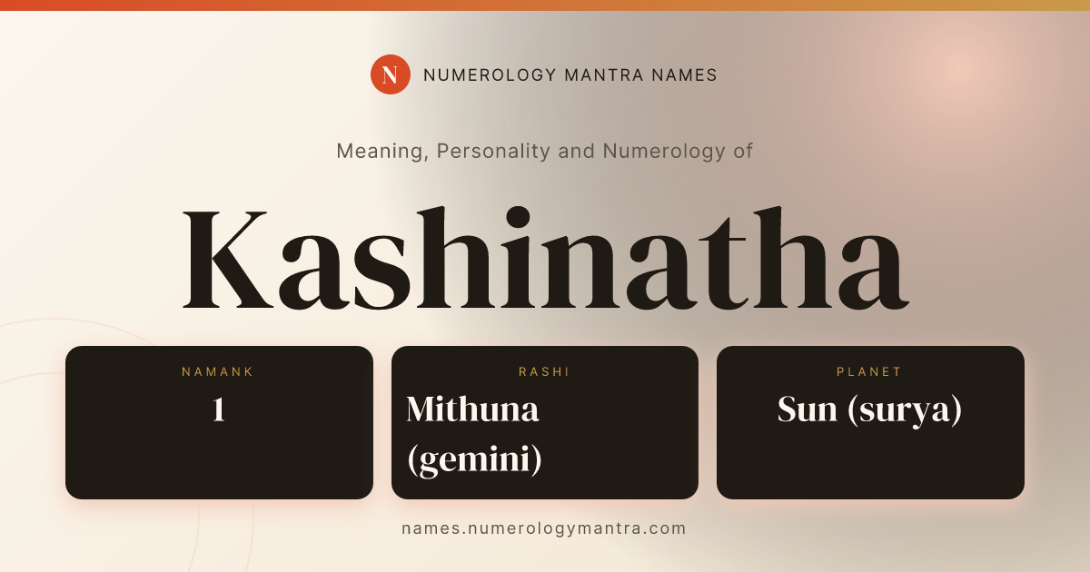 Kashinatha name meaning, Namank calculation, and Vedic profile share card