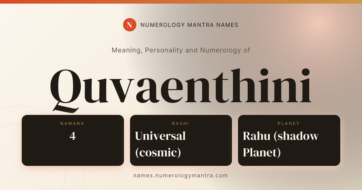 Quvaenthini name meaning, Namank calculation, and Vedic profile share card