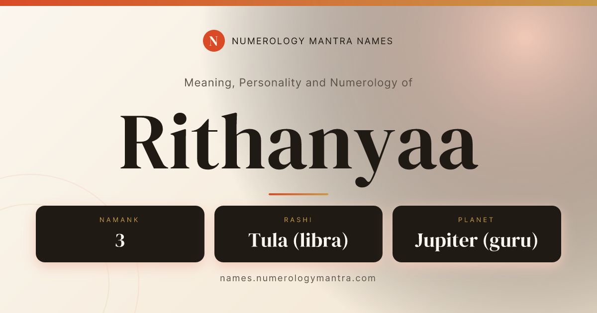 Rithanyaa name meaning, Namank calculation, and Vedic profile share card