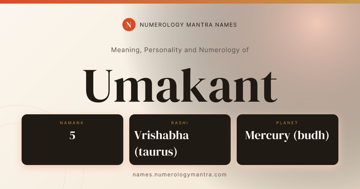 Umakant name meaning, Namank calculation, and Vedic profile share card
